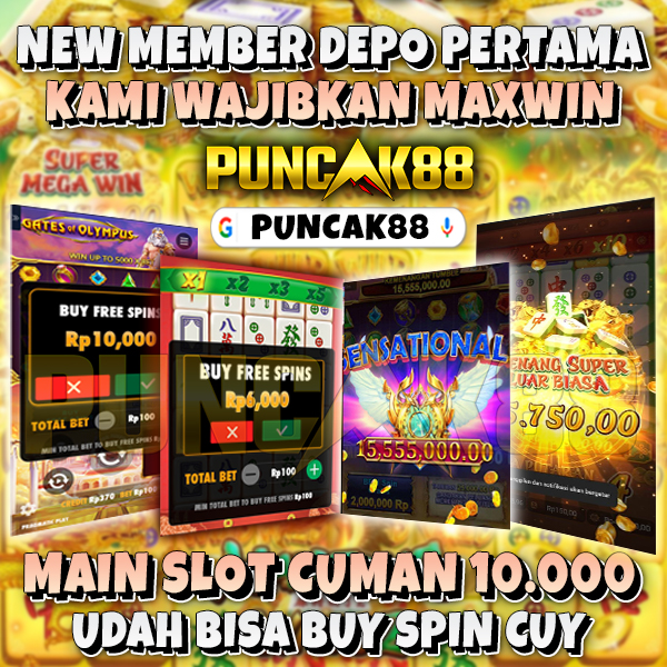 PUNCAK88: Link Terbaru Slot Gacor Hari Ini Mudah Jepe Sampe Maxwin Untuk Semua Game Slot